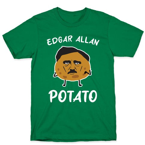 Edgar Allan Potato  T-Shirt